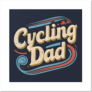 Cycling Dad | Father's Day | Dad Lover gifts Posters and Art